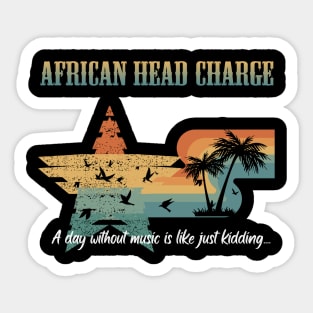 AFRICAN HEAD CHARGE SONG Sticker